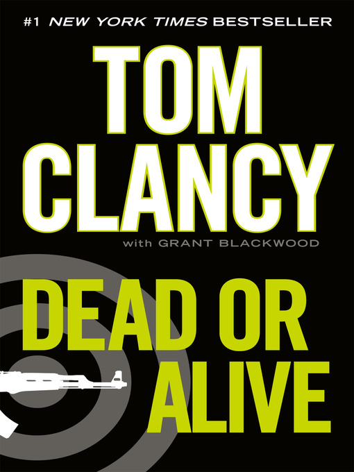 Title details for Dead or Alive by Tom Clancy - Available